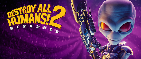 毁灭全人类2:重新探测/Destroy All Humans! 2 – Reprobed(v1.0.574)